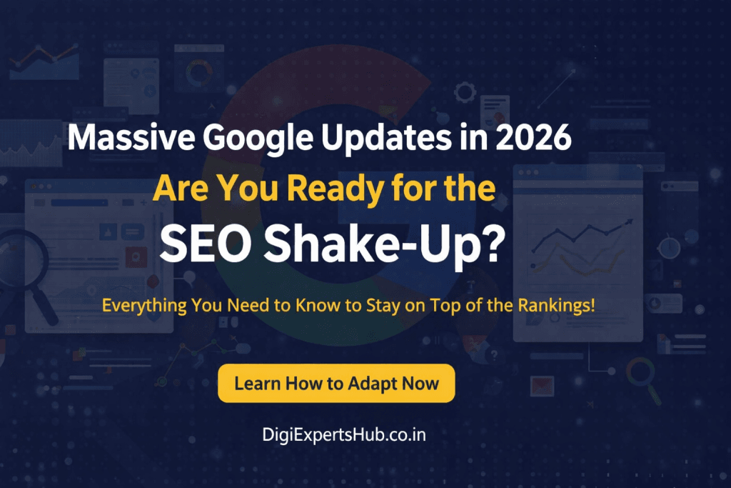 Massive Google Updates 2026: SEO Shake-Up